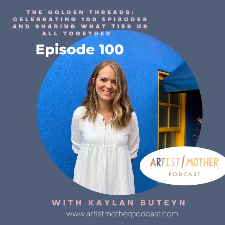 100: The Golden Threads – Celebrating 100 Episodes and Sharing What Ties Us All Together