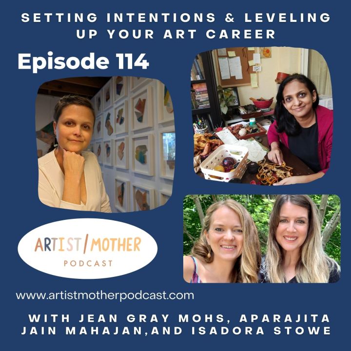 114: Setting Intentions and Leveling Up Your Art Career