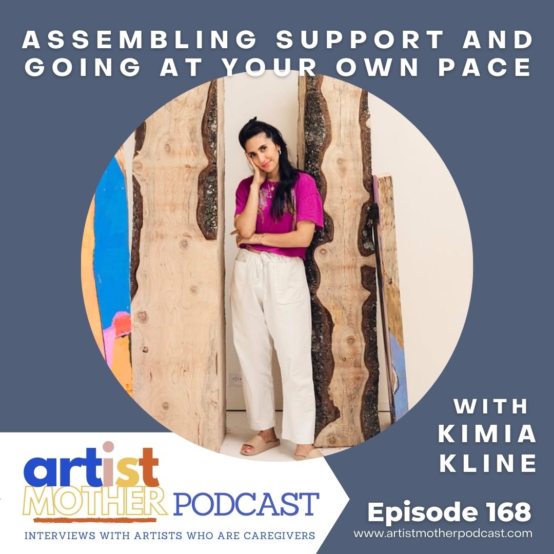 168: Assembling Support and Going at Your Own Pace with Kimia Kline